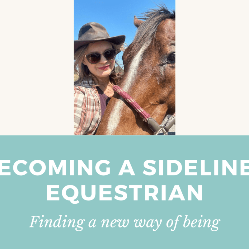 Becoming a Sidelines&nbsp;Equestrian